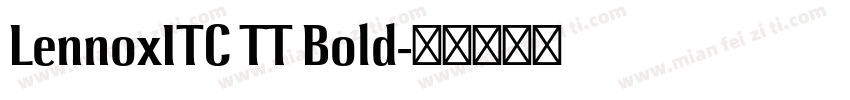 LennoxITC TT Bold字体转换
